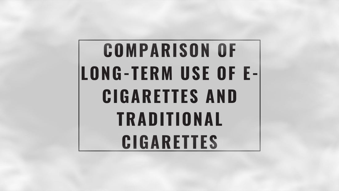 Comparison of Long-Term Use of E-Cigarettes and Traditional Cigarettes