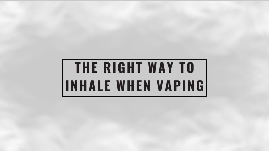 The Right Way to Inhale When Vaping
