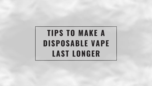 Tips to Make a Disposable Vape Last Longer