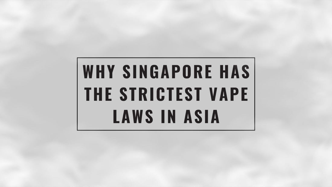 Why Singapore Has the Strictest Vape Laws in Asia